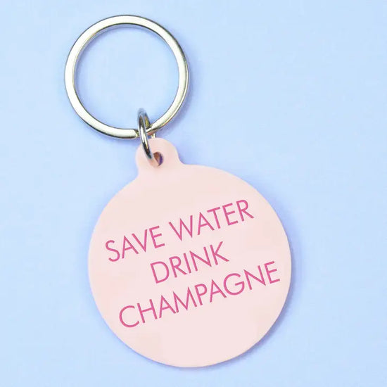 Sleutelhanger - Save water Drink Champagne