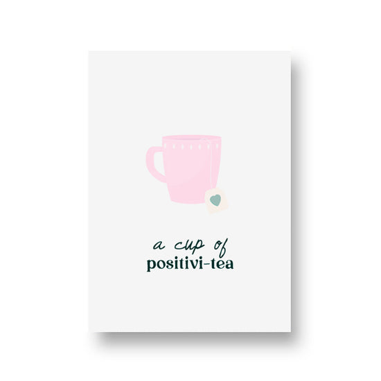 Kaart - A Cup of Positivi-Tea