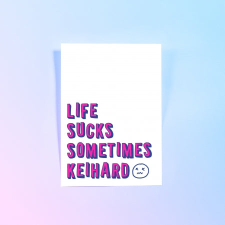 Postkaart - Life Sucks Sometimes Keihard